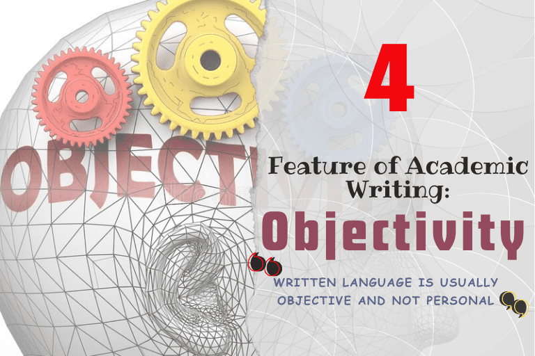 Features of Academic Writing: Objectivity