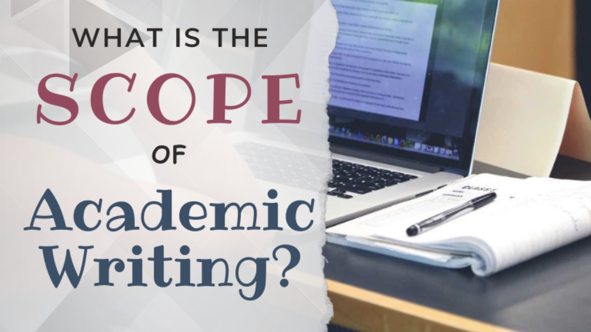 Scope of Academic Writing